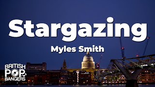 Myles Smith  Stargazing Lyrics [upl. by Yenattirb624]