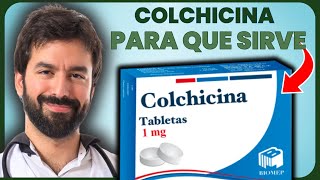 COLCHICINA💊 Todo Lo Que Necesitas Saber  MÁS [upl. by Asertal]