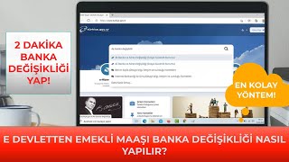 E Devletten Emekli Maaşı Banka Değişikliği Nasıl Yapılır Emekli Maaşı Taşıma [upl. by Aihsitan]