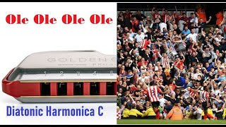 Ole Ole Ole Ole football fans Diatonic Harmonica C  tabs [upl. by Roderick]