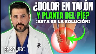 ¿DOLOR EN TALÓN Y PLANTA DEL PÍE ¡ESTA ES LA SOLUCIÓN [upl. by Lanita732]