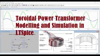 Toroidal Power Transformer Modelling and Simulation in LTSpice tutorial academic transformers [upl. by Eanat]