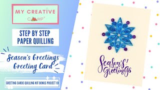 Easy DIY Seasons Greetings Greeting Card  Snowflake Paper Quilling Craft by My Creative Camp [upl. by Jaworski]