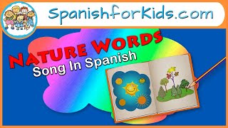 TEACH NATURE WORDS IN SPANISH  Singing the quotColoring Bookquot Song [upl. by Coppinger]