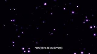 Manifest food subliminal [upl. by Mavilia]