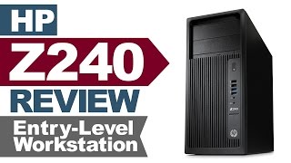 Review of the HP Z240 Workstation by Joe Herman [upl. by Haden]