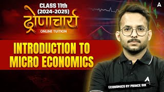 Class 11 Economics  Introduction to MicroEconomics  Class 11 Micro Economics by Prince Sir [upl. by Nyved696]