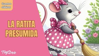 La Ratita Presumida🐭  Cuento infantil en español [upl. by Hertha]