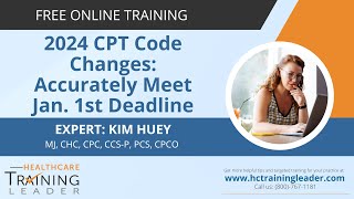 FREE WEBINAR 2024 CPT Code Changes Accurately Meet Jan 1 Deadline – Earn 15 CEUs [upl. by Natloz]