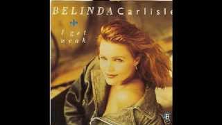 Belinda Carlisle  I Get Weak 12¨Version [upl. by Hadleigh]