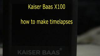 Kaiser Baas X100 timelapse function [upl. by Atteniuq]