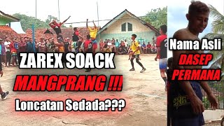 ZAREX SOACK quotMANGPRANGquot Bikin Penonton Lupa Hutang BERG3MURUH [upl. by Sheets790]