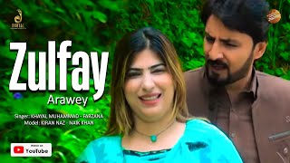 Zulfay Arawey  Khayal Muhammad  Farzana  Pashto Hit Song [upl. by Waldos174]