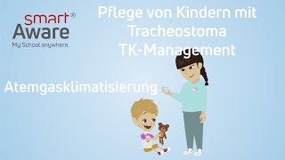 Pflege von Kindern mit Tracheostoma Atemgasklimatisierung  Kinderkrankenpflege  smartAware [upl. by Timofei206]