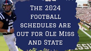 The 2024 football schedules for Ole Miss Mississippi State are out [upl. by Prudi466]