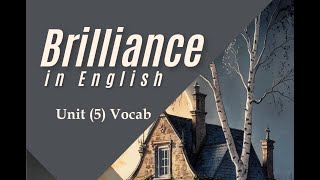 Unit 5 vocab brilliance [upl. by Basset]