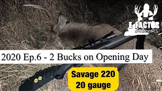 2 Bucks on Day 1 90 yards with Savage 220 20 gauge shot gun [upl. by Dietz]