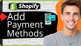 How to Add Payment Methods on Shopify 2024  Complete Shopify Payments Setup Guide [upl. by Ahseila702]