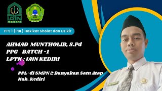 PPL 1 IAIN KEDIRI PBL Menghadirkan sholat dan dzikir dalam kehidupan [upl. by Reinhard986]