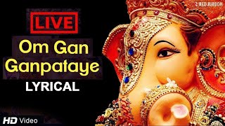 LIVE  श्री गणेश मंत्र  Om Gan Ganapataye Namo Namah  Ganesh Mantra Chanting [upl. by Berl]