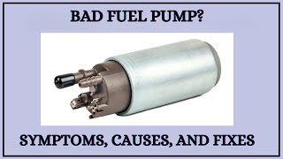 BAD FUEL PUMP SYMPTOMS CAUSES amp DIY FIXES [upl. by Notrab897]