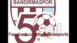 Bandırmaspor Marşı Yeni [upl. by Eelyab]