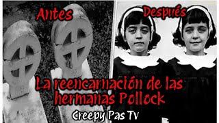 La reencarnación de las hermanas Pollock documentalvidaspas adas reencarnación documental [upl. by Dnomsed]