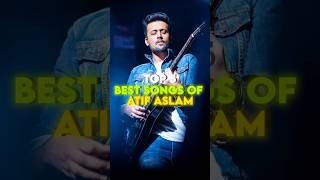 Top 5 Best Songs Of Atif Aslam  Rafta Rafta  Jeene Laga Hoon  Tere Liye  shorts trendingnow [upl. by Adniralc]