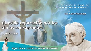 14 GIROS DE REPARACIÓN POR LAS ALMAS CONSAGRADAS  LORENA G [upl. by Anavi]