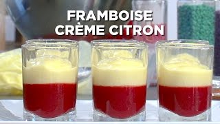 VERRINE CRÈME DE CITRON ET GELÉE DE FRAMBOISES [upl. by Iegres496]