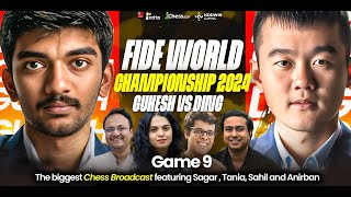 Gukesh vs Ding  Game 9  FIDE World Championship 2024  Ft Sagar Tania Anirban and Sahil [upl. by Black]