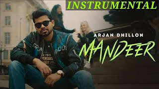 MANDEER  INSTRUMENTAL  ARJAN DHILLON  MXRCI [upl. by Ainosal]