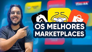 Melhores Marketplaces para você VENDER seus Produtos [upl. by Lloyd478]