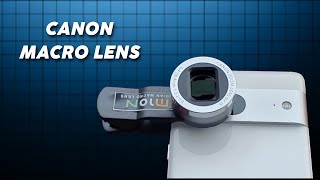 Ultimate Mobile Camera Upgrade Canon 25mm Macro Lens [upl. by Namar]