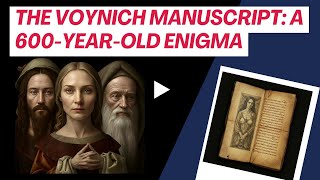 The Voynich Manuscript A 600YearOld Enigma [upl. by Renato777]