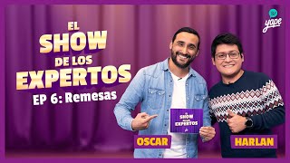 EL SHOW DE LOS EXPERTOS  EP 6 Remesas [upl. by Eba]