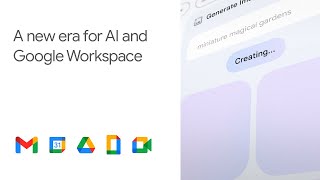 A new era for AI and Google Workspace [upl. by Ecirtac]