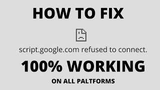 How to Fix script google com refused to connect [upl. by Aivul]