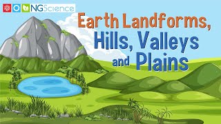 Earth’s Landforms – Hills Valleys and Plains [upl. by Refinnaj]