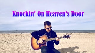 Bob Dylan  Knockin On Heavens Door Fingerstyle Guitar [upl. by Peggy]