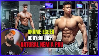 O MAIOR BODYBUIlDER NATURAL ONOME EGGER RUBENS REAGINDO [upl. by Ycnan684]