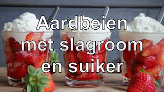 Aardbeien met slagroom en suiker maken [upl. by Eelyah]