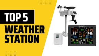 Top 5 Best Weather Station In 2023  The top 5 weather stations of 2023 [upl. by Akimehs]