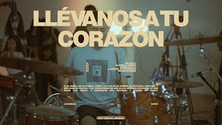 Llévanos a tu Corazón  Centro de Alabanza [upl. by Stefano]