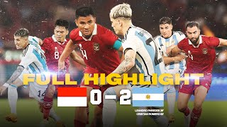 INDONESIA VS ARGENTINA FULL HIGHLIGHT  SPORTACULAR FRIENDLY MATCH [upl. by Arly791]