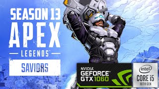 Apex Legends  Season  13  GTX 1060  i510400F  16GB RAM  Benchmark [upl. by Arreip]