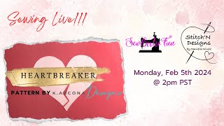 Sewing Live The Heartbreaker by KAzcona Designs [upl. by Hawkins]