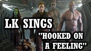 LucariosKlaw sings quotHooked On A Feelingquot Marvels Guardians Of The Galaxy [upl. by Oira345]