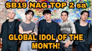 BREAKING SB19 NAG TOP 2 SA GLOBAL IDOL OF THE MONTH  Esbi Updates [upl. by Gylys]