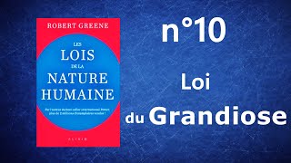 Les Lois de la Nature humaine  Loi du Grandiose [upl. by Pollitt491]